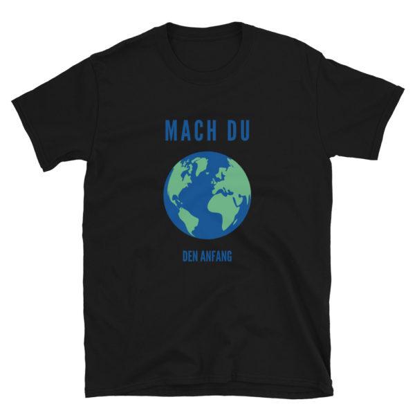 Mach du den Anfang Unisex-T-Shirt – Bild 2