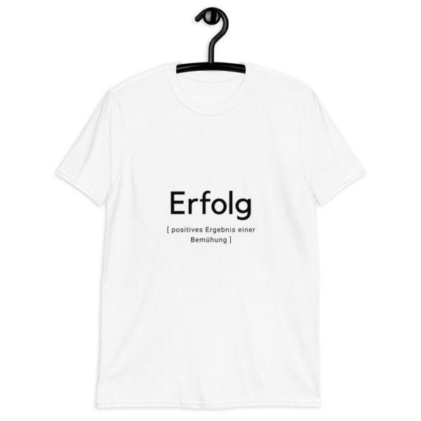 Erfolg Unisex-T-Shirt